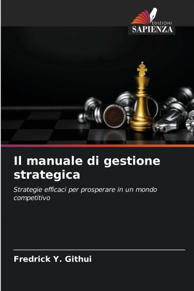 Il manuale di gestione strategica