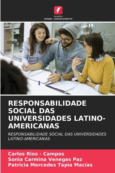 RESPONSABILIDADE SOCIAL DAS UNIVERSIDADES LATINO-AMERICANAS
