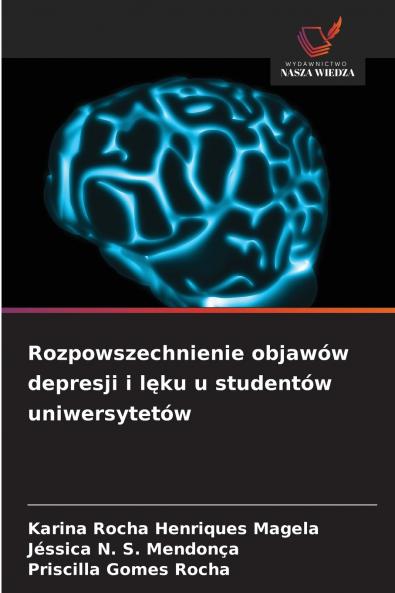 Rozpowszechnienie objawów depresji i lęku u studentów uniwersytetów
