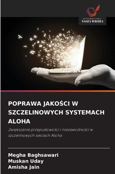 POPRAWA JAKOŚCI W SZCZELINOWYCH SYSTEMACH ALOHA