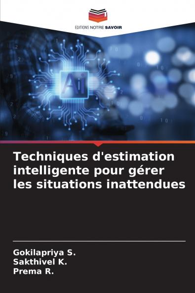Techniques d'estimation intelligente pour gérer les situations inattendues