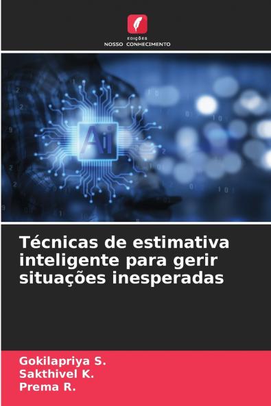 Técnicas de estimativa inteligente para gerir situações inesperadas