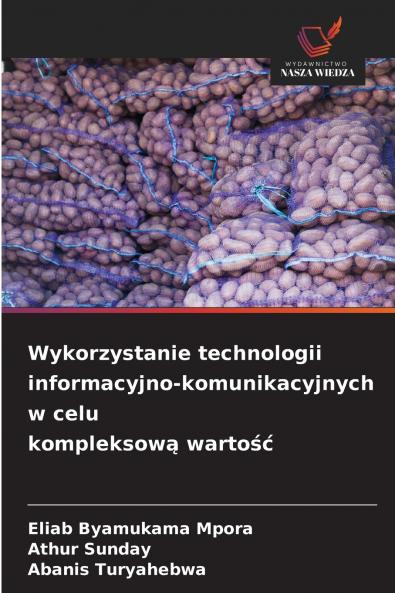 Wykorzystanie technologii informacyjno-komunikacyjnych w celu kompleksową wartość