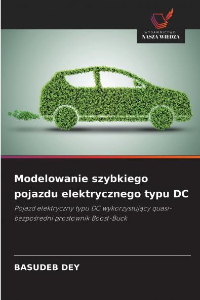 Modelowanie szybkiego pojazdu elektrycznego typu DC