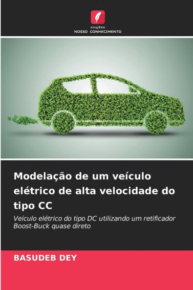 Modelação de um veículo elétrico de alta velocidade do tipo CC