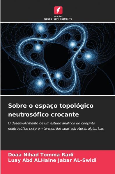 Sobre o espaço topológico neutrosófico crocante