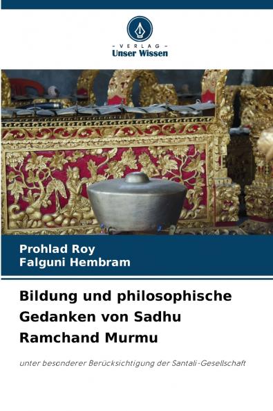 Bildung und philosophische Gedanken von Sadhu Ramchand Murmu