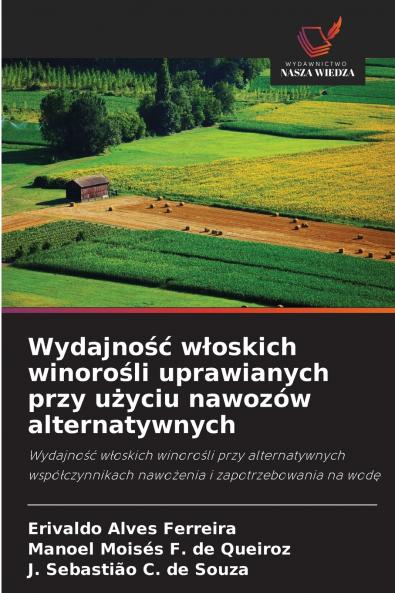 Wydajność włoskich winorośli uprawianych przy użyciu nawozów alternatywnych