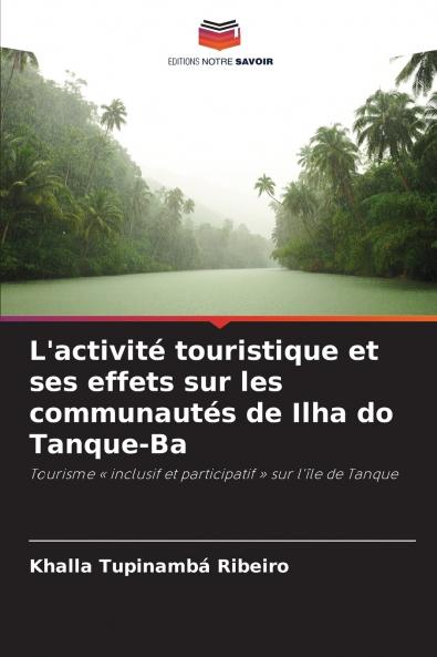 L'activité touristique et ses effets sur les communautés de Ilha do Tanque-Ba