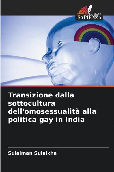 Transizione dalla sottocultura dell'omosessualità alla politica gay in India