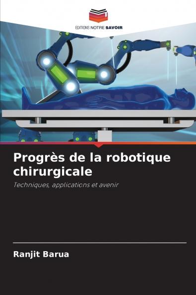 Progrès de la robotique chirurgicale