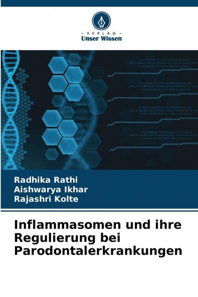 Inflammasomen und ihre Regulierung bei Parodontalerkrankungen