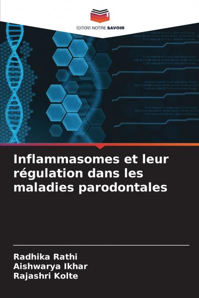 Inflammasomes et leur régulation dans les maladies parodontales
