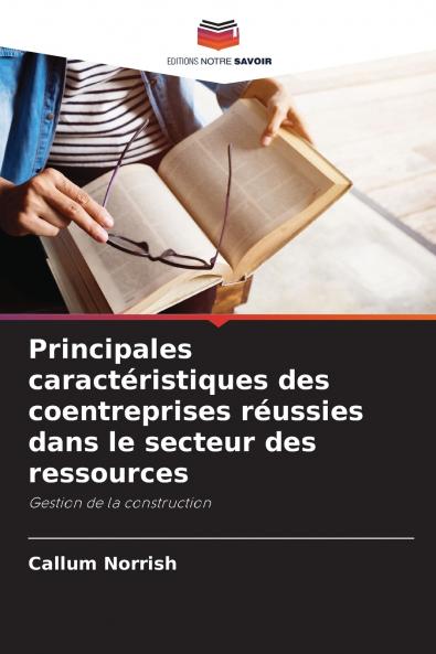 Principales caractéristiques des coentreprises réussies dans le secteur des ressources