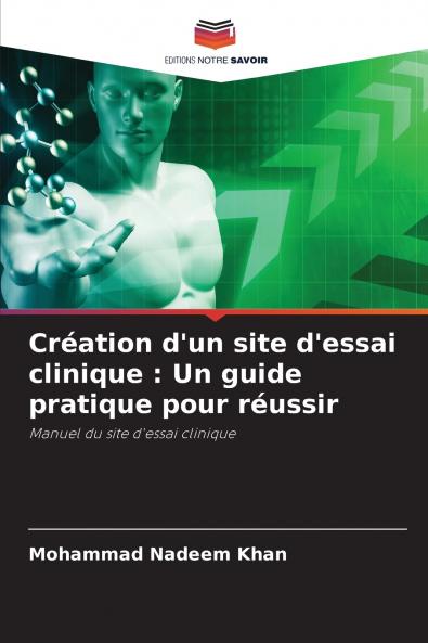 Création d'un site d'essai clinique