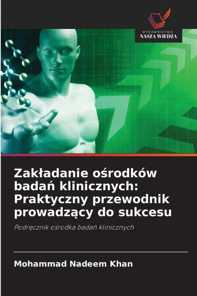 Zakładanie ośrodków badań klinicznych
