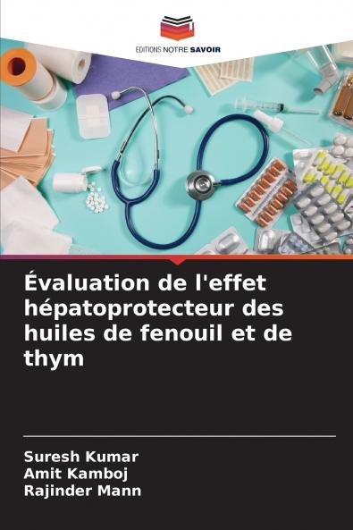 Évaluation de l'effet hépatoprotecteur des huiles de fenouil et de thym