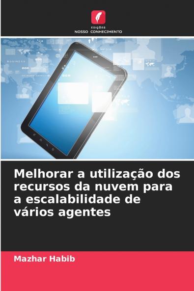 Melhorar a utilização dos recursos da nuvem para a escalabilidade de vários agentes