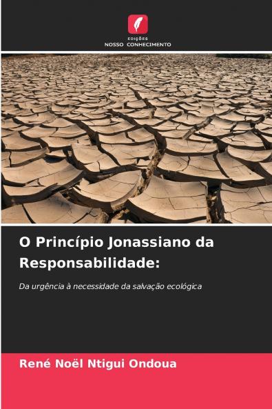 O Princípio Jonassiano da Responsabilidade