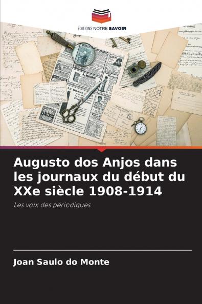 Augusto dos Anjos dans les journaux du début du XXe siècle 1908-1914