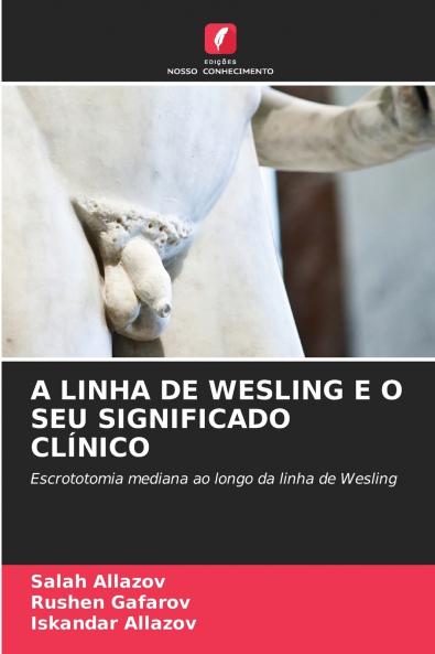 A LINHA DE WESLING E O SEU SIGNIFICADO CLÍNICO