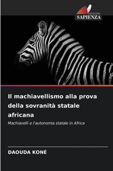 Il machiavellismo alla prova della sovranità statale africana
