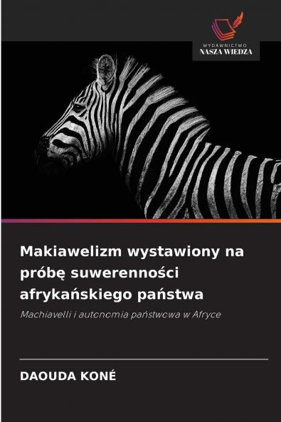 Makiawelizm wystawiony na próbę suwerenności afrykańskiego państwa