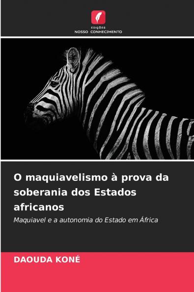 O maquiavelismo à prova da soberania dos Estados africanos