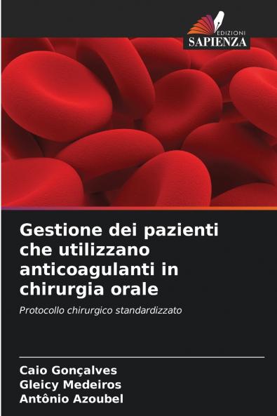 Gestione dei pazienti che utilizzano anticoagulanti in chirurgia orale