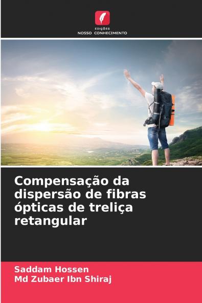Compensação da dispersão de fibras ópticas de treliça retangular