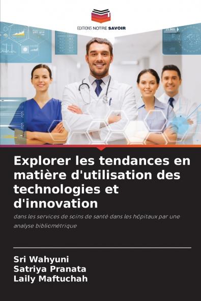 Explorer les tendances en matière d'utilisation des technologies et d'innovation
