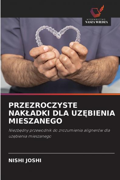 PRZEZROCZYSTE NAKŁADKI DLA UZĘBIENIA MIESZANEGO