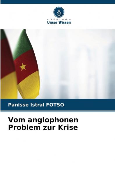 Vom anglophonen Problem zur Krise
