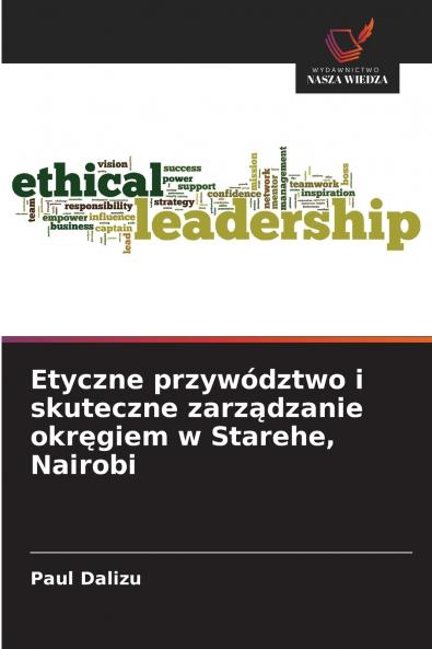 Etyczne przywództwo i skuteczne zarządzanie okręgiem w Starehe Nairobi