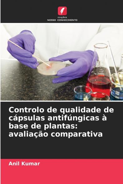 Controlo de qualidade de cápsulas antifúngicas à base de plantas