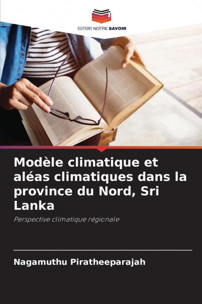 Modèle climatique et aléas climatiques dans la province du Nord Sri Lanka