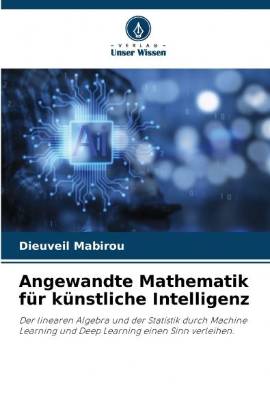 Angewandte Mathematik für künstliche Intelligenz