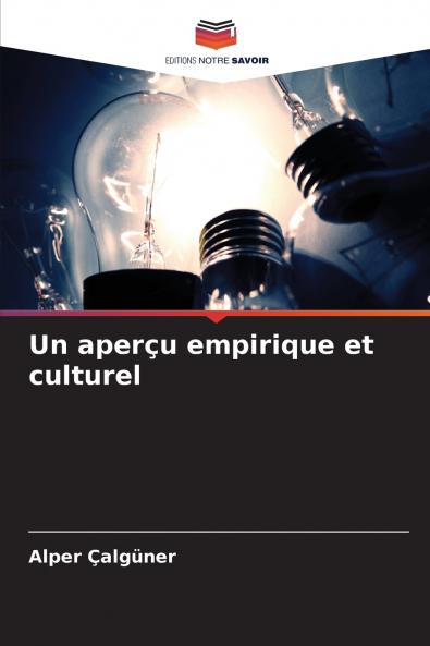 Un aperçu empirique et culturel