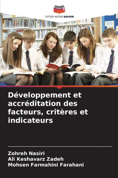 Développement et accréditation des facteurs critères et indicateurs
