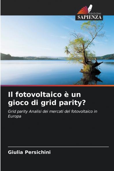 Il fotovoltaico è un gioco di grid parity?