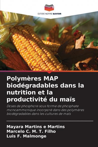 Polymères MAP biodégradables dans la nutrition et la productivité du maïs