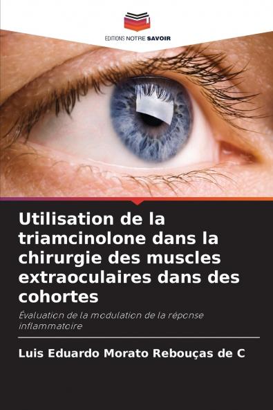 Utilisation de la triamcinolone dans la chirurgie des muscles extraoculaires dans des cohortes