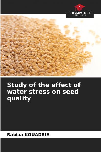 Study of the effect of water stress on seed quality