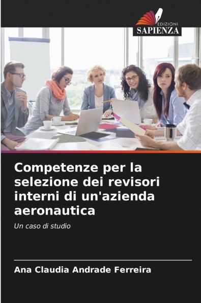 Competenze per la selezione dei revisori interni di un'azienda aeronautica