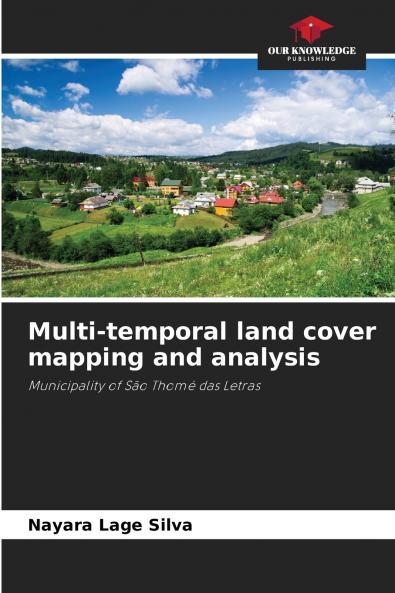 Multi-temporal land cover mapping and analysis