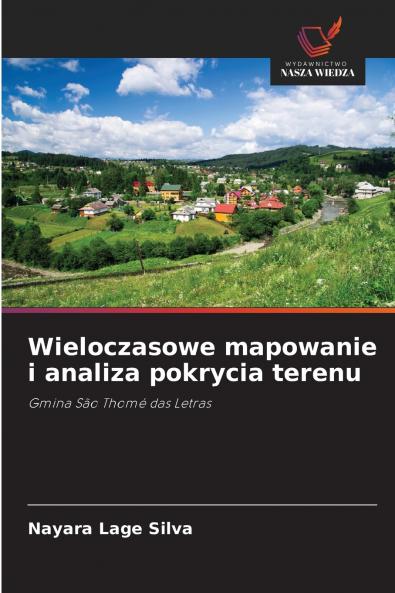 Wieloczasowe mapowanie i analiza pokrycia terenu