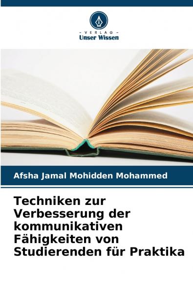 Techniken zur Verbesserung der kommunikativen Fähigkeiten von Studierenden für Praktika