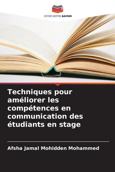 Techniques pour améliorer les compétences en communication des étudiants en stage
