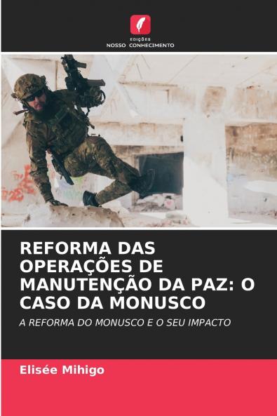 REFORMA DAS OPERAÇÕES DE MANUTENÇÃO DA PAZ