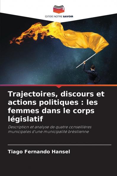 Trajectoires discours et actions politiques